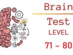 Kunci Jawaban Brain Test Level 71 – 80