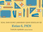 Kunci Jawaban Soal Ujian Sekolah PKN Kelas 6 Tahun 2022 Kurikulum 2013